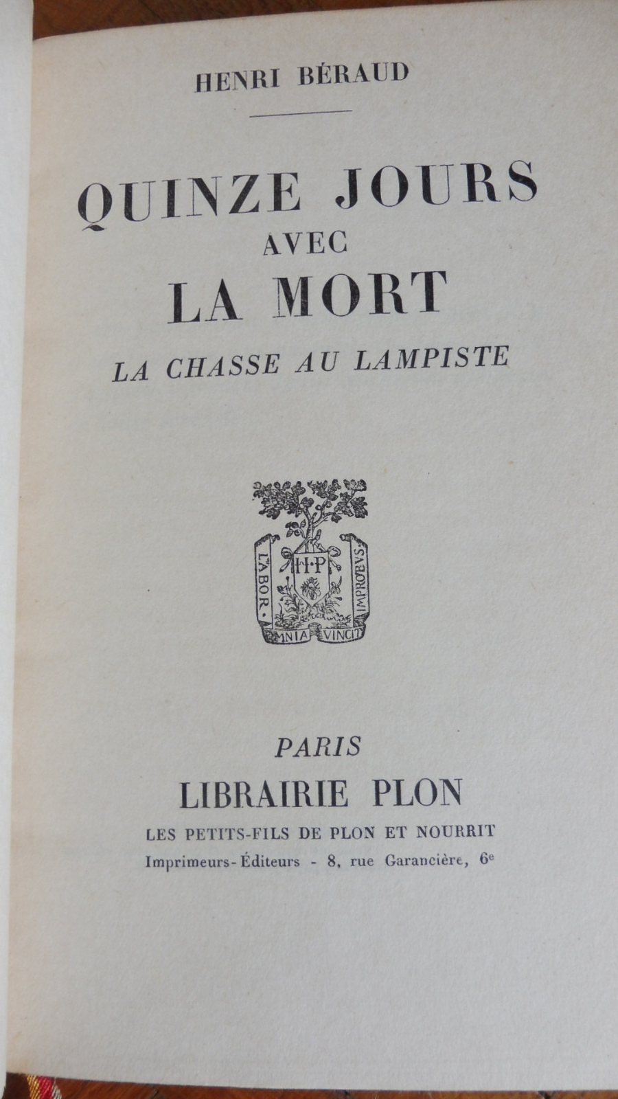 Quinze jours avec la mort (Henri Béraud) 1951 EO NUMEROTE