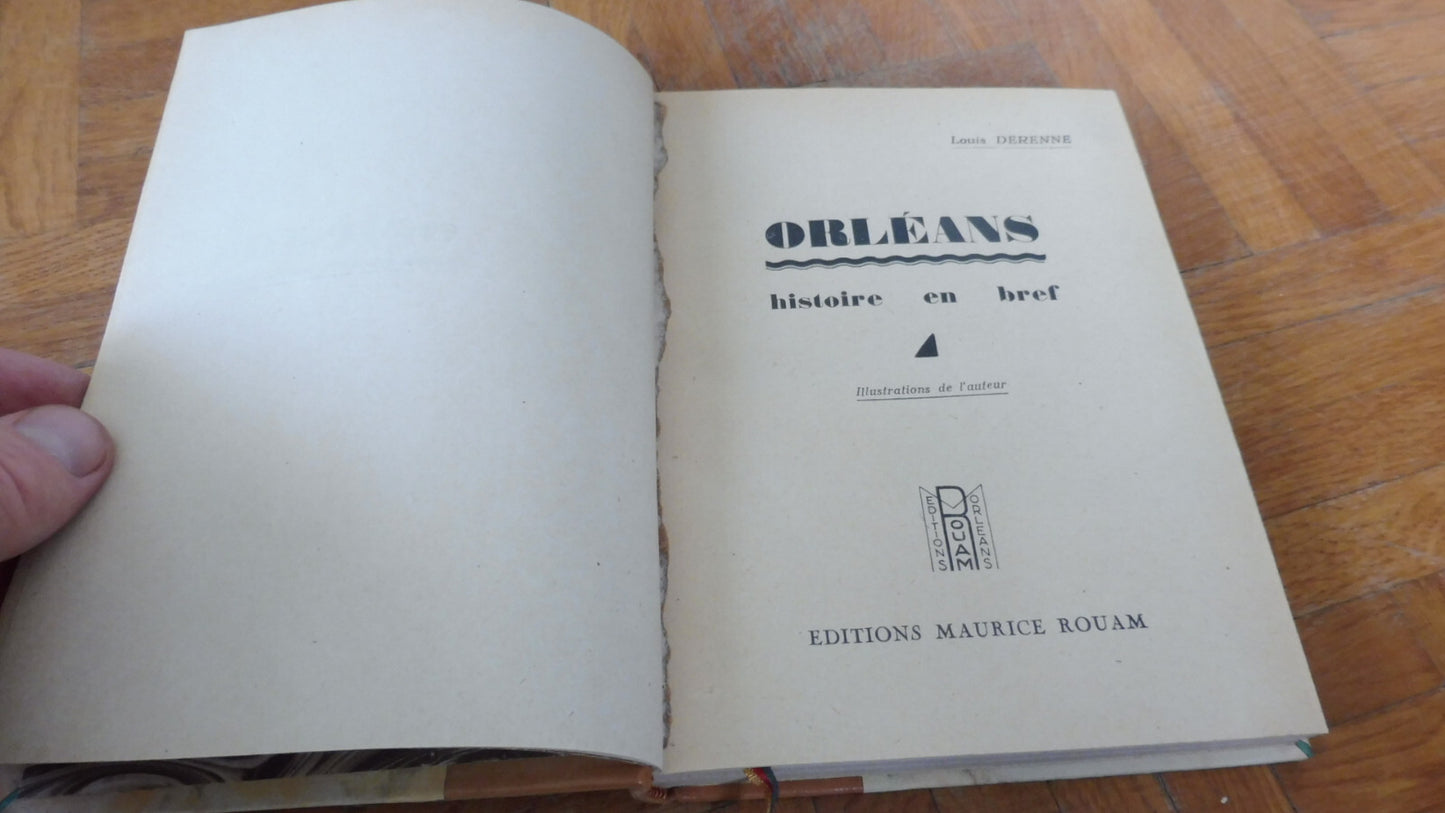 Orléans. Histoire en bref (Louis Derenne) s.d. ORLEANAIS