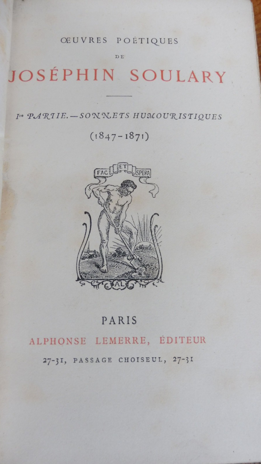 Oeuvres poétiques de Joséphin Soulary. Sonnets humoristiques 1847-1871 s.d.