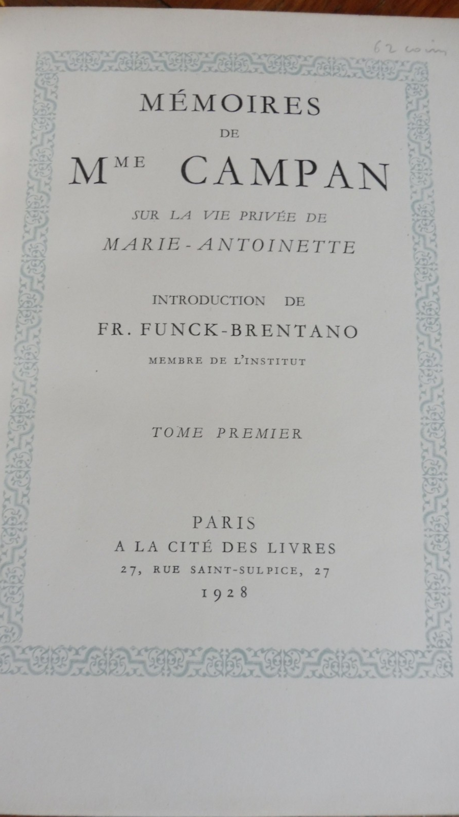 Mémoires de Mme. Campan sur la vie privée de Marie-Antoinette