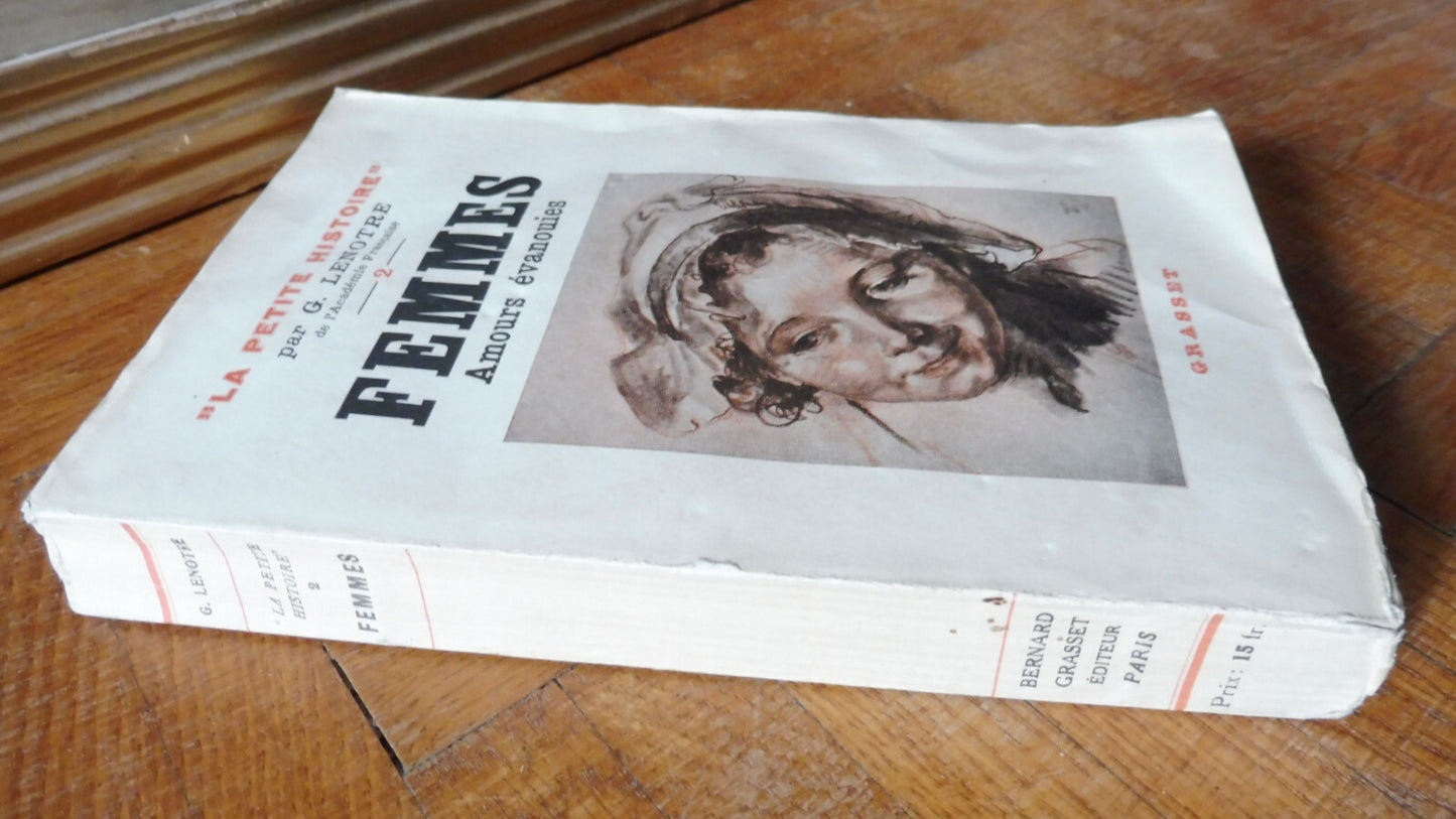 Femmes. Amours évanouies (G. Lenotre) 1933