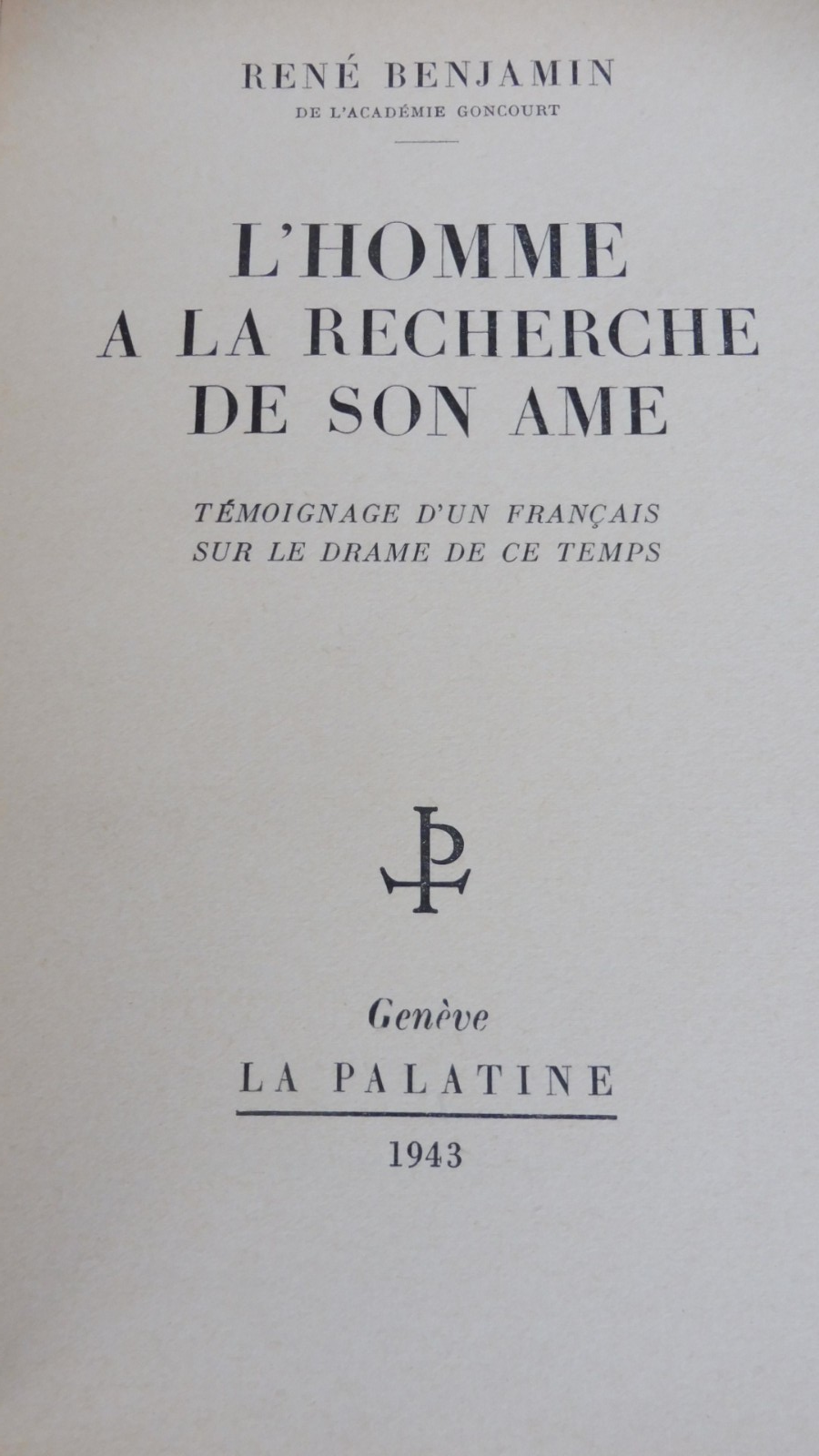 L'Homme à la recherche de son âme (René Benjamin) 1943