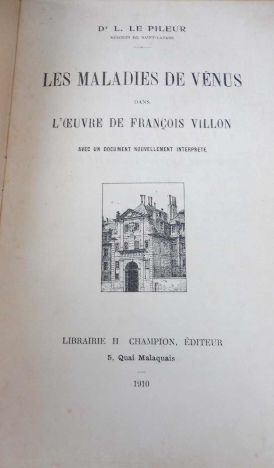 Les Malades de Vénus dans l'oeuvre de François Villon (Le Pileur) 1910