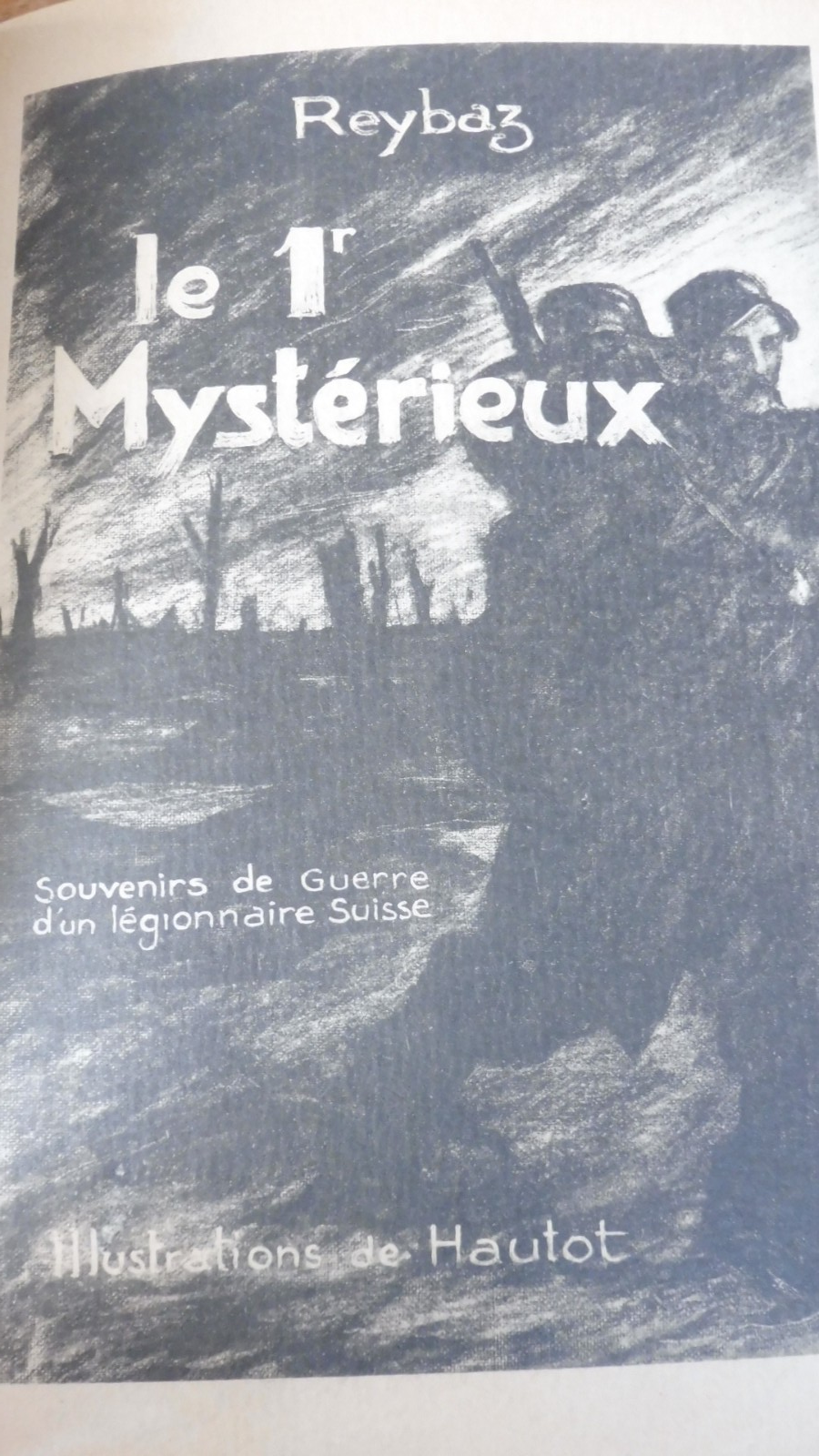 Le 1er mystérieux (G.-Jean Reybaz) 1932 illus. Hautot GUERRE MONDIALE