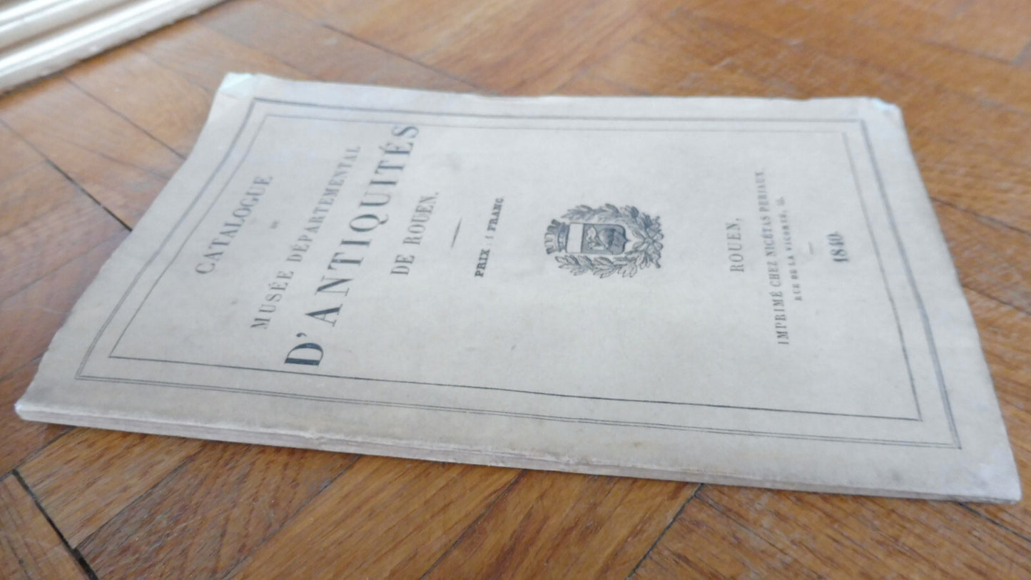 Catalogue du musée départemental d'antiquités de Rouen 1840