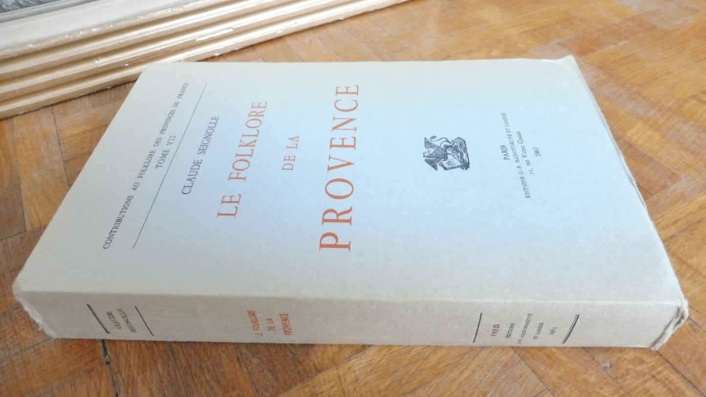 Le Folklore de Provence (Claude Seignolle) 1963