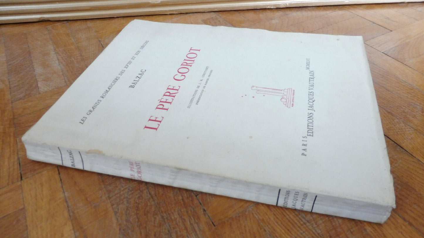 Le Père Goriot (Balzac) 1946 NUMEROTE illus. Curutchet