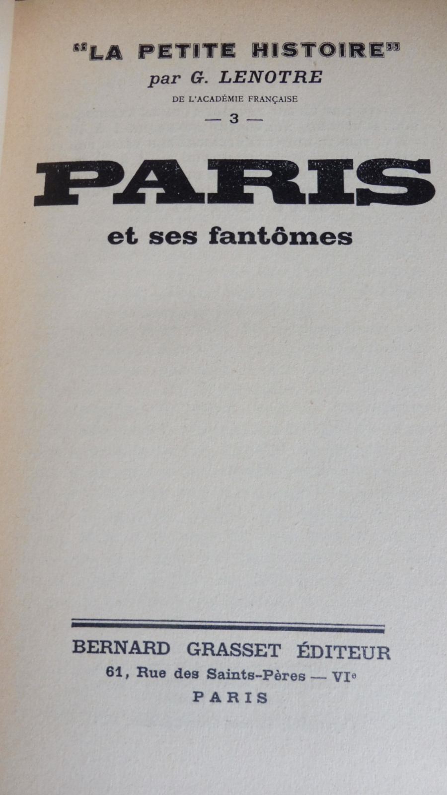 La petite histoire (Georges Lenotre) 1949-54 15 vol.