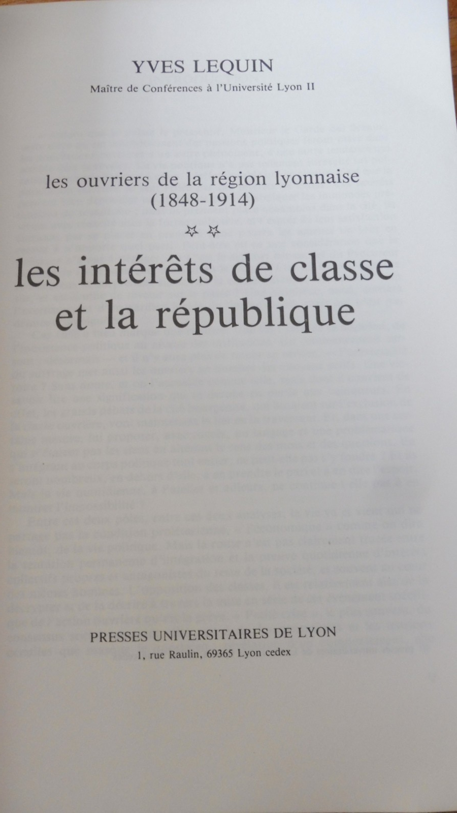Les Ouvriers de la région lyonnaise 1848-1914 (Yves Lequin) 1977 2/2