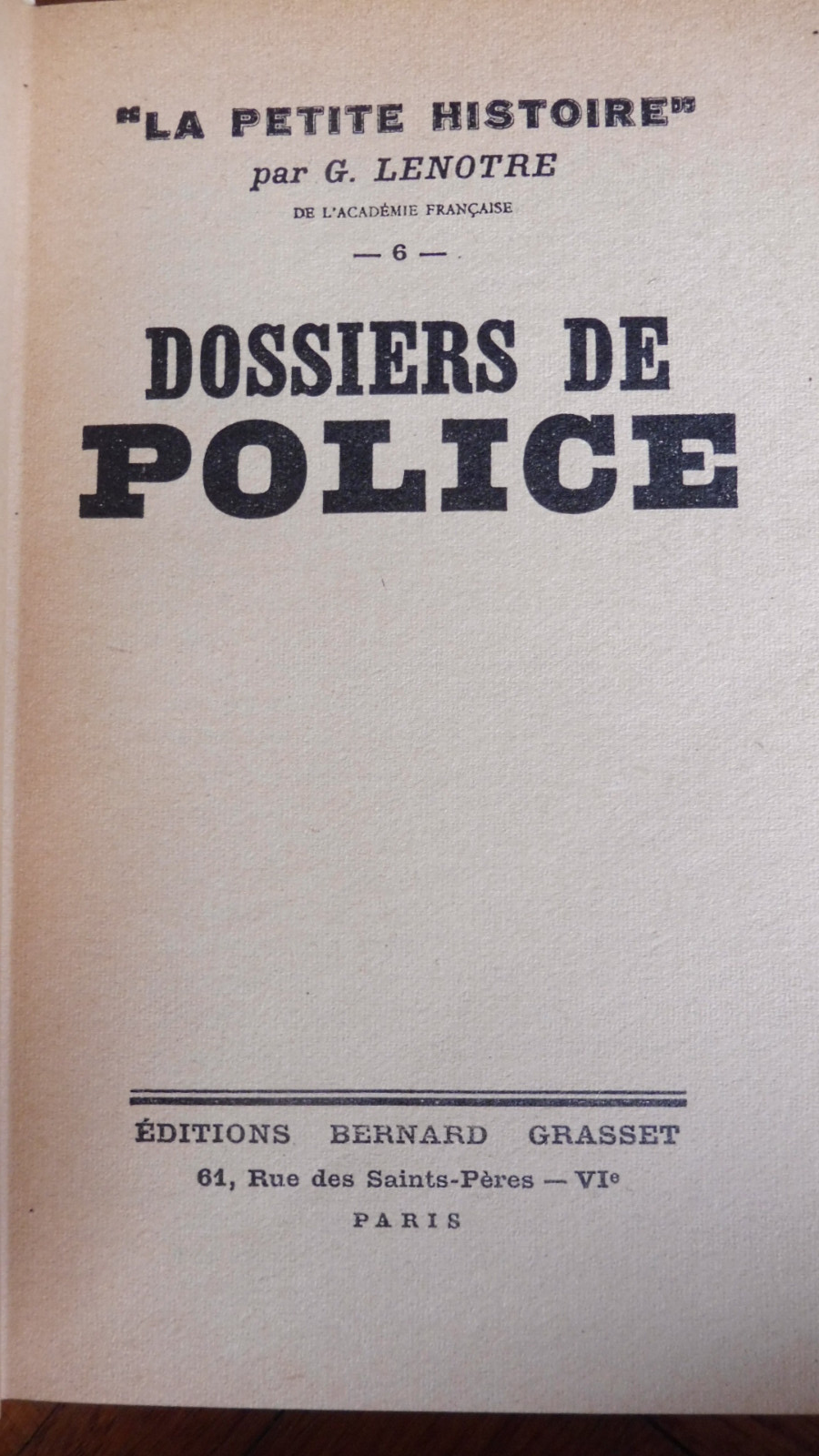 La petite histoire (Georges Lenotre) 1949-54 15 vol.